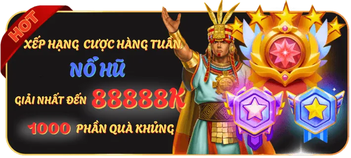 Sự Kiện Giật Hũ Khủng Hàng Tuần